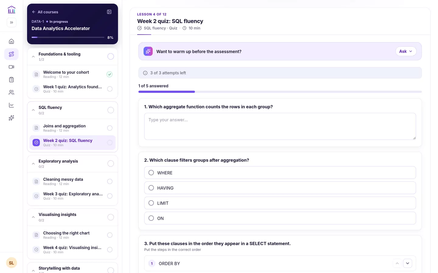 The Week 2 SQL fluency quiz with all questions on one page: 3 of 3 attempts left, 1 of 5 answered, a short-answer question with a text box, a single-choice question about which clause filters groups after aggregation, and an ordering question beginning below.